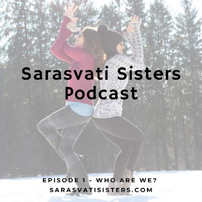Who and what is Sarasvati Sisters Yoga?