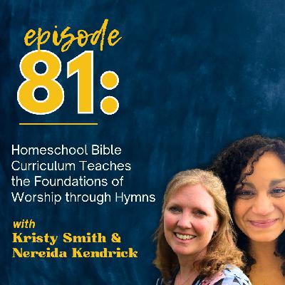 Homeschool Bible Curriculum Teaches Foundations in Worship through Hymns Homeschool Bible Curriculum Teaches Foundations in Worship through Hymns