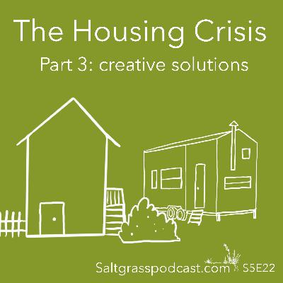 S5 E22 The Housing Crisis - Creative Solutions S5 E22 The Housing Crisis - Creative Solutions