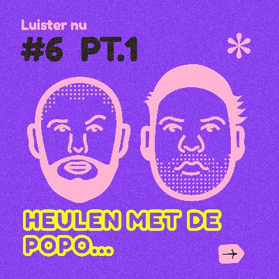 #6 Heulen met de Popo deel 1. met RJ #6 Heulen met de Popo deel 1. met RJ