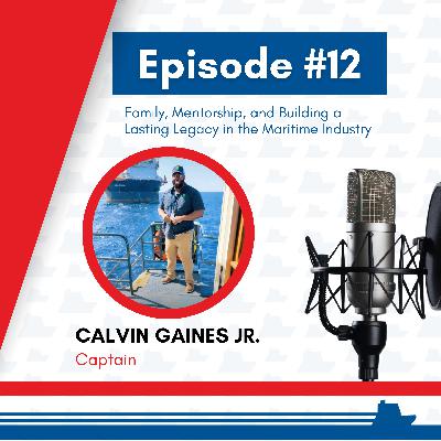 Maritime in America Episode #12: Family, Mentorship, and Building a Lasting Maritime Industry Legacy