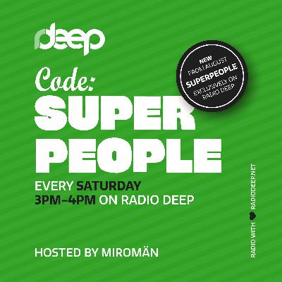 "code: superpeople" radio show on radio deep