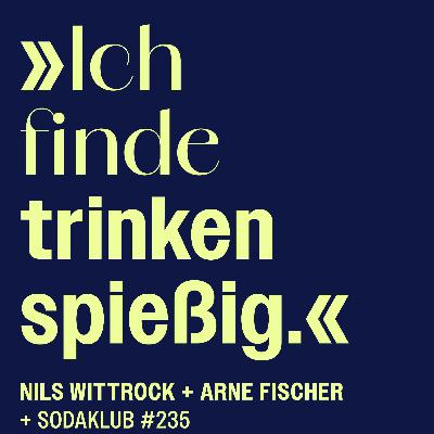 #235 Alkohol, Männlichkeit und Musik (mit Arne Fischer und Nils Wittrock von The Hirsch Effekt)
