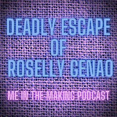 25 Deadly Escape of Roselly Genao 25 Deadly Escape of Roselly Genao
