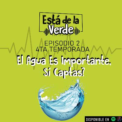 El Agua Es Importante, Si Captas? El Agua Es Importante, Si Captas?