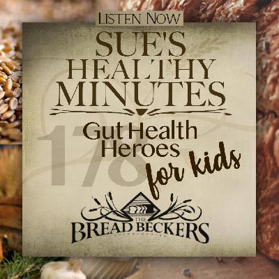 178: Gut Health Heroes for Kids