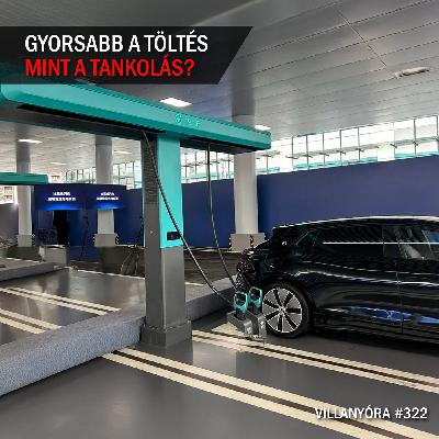 Villanyóra #322 - Ötperces töltést ígér a BYD