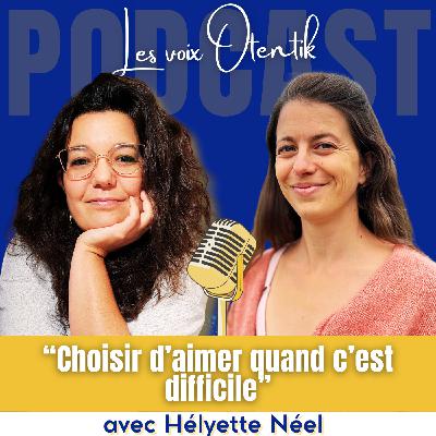 Choisir d’aimer quand c’est difficile Choisir d’aimer quand c’est difficile