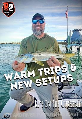 Warm Trips & New Setups - R2's In The Current Warm Trips & New Setups - R2's In The Current