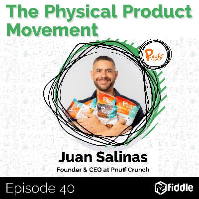 [Greatest Hits] The Benefits of Selling Online & FTC Labeling with Juan Salinas, CEO & Founder at P-nuff Crunch, a Mark Cuban Company