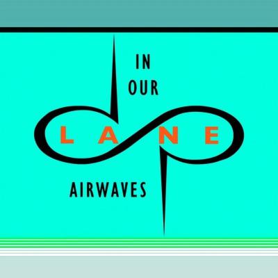 IN OUR LANE AIRWAVES (dp presents mixtrax episode 23) 2nd Chapter IN OUR LANE AIRWAVES (dp presents mixtrax episode 23) 2nd Chapter