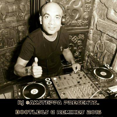 BOOTLEGS AND REMIXES :: DJ @AKSTEPPA BOOTLEGS AND REMIXES :: DJ @AKSTEPPA