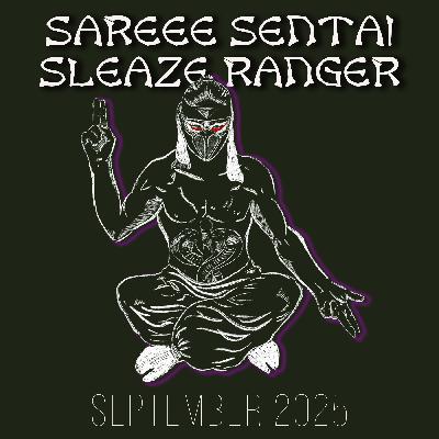 We Need Wrestling Presents: Sareee Sentai Sleaze Ranger vol. 8