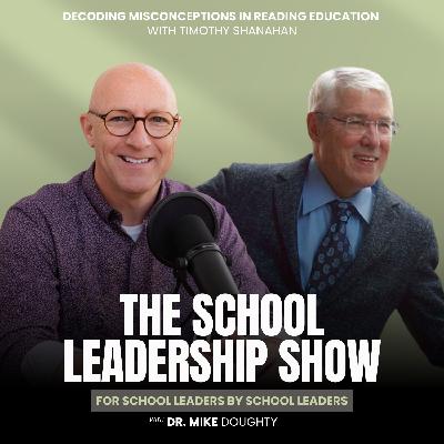 S10 E04: Decoding Misconceptions in Reading Education with Timothy Shanahan