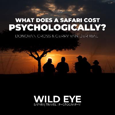 #569 - What does a safari cost, psychologically?