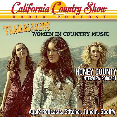 EP 14: Trailblazers: HONEY COUNTY Interview & Live Performance