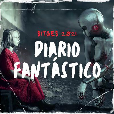 Diario Fantástico #Sitges2021