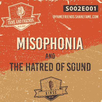 S002E001 Misophonia and the Hatred of Sound S002E001 Misophonia and the Hatred of Sound