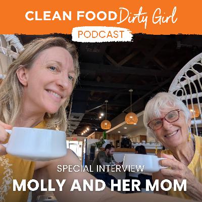 132: A Special Mother's Day Interview: Molly and Her Mom, Pamela