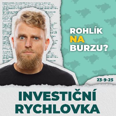 ETF zaplavují svět, Rohlík chystá IPO a promeškání nejlepších 10 dnů 💸 IR 23/09/25