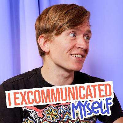 How I Came Back After Excommunicating Myself How I Came Back After Excommunicating Myself