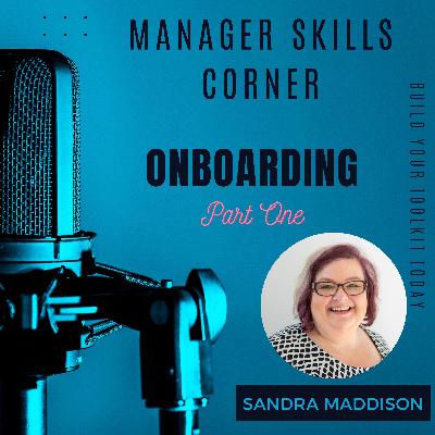 Onboarding with Sandra Maddison Part One