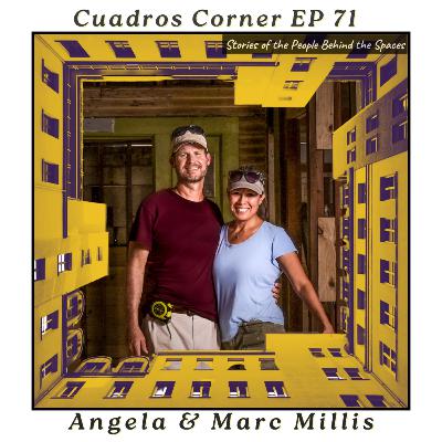 Angela & Marc Millis - Cuadros Corner EP 71
