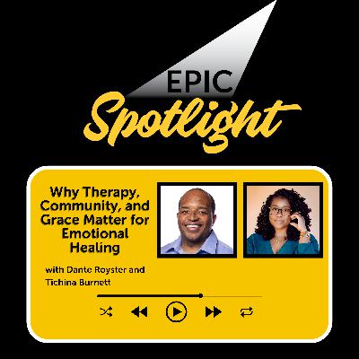 Tichina Burnett: Why Therapy, Community, and Grace Matter for Emotional Healing