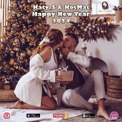 Katy S & KosMat - Happy New Year (2024)