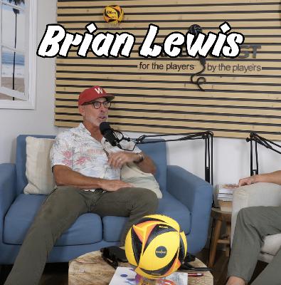 Brian Lewis: The Evolution, Future, and Current State of Volleyball | SANDCAST