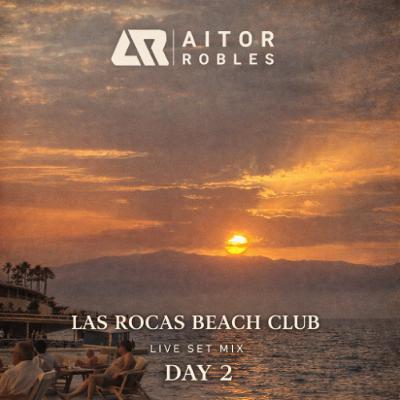 Las Rocas Beach Club Day - 02 - Mix By Aitor Robles