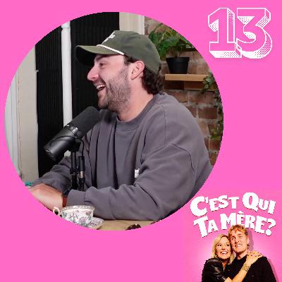 C'est Qui Ta Mère? #13 - Jey Fournier