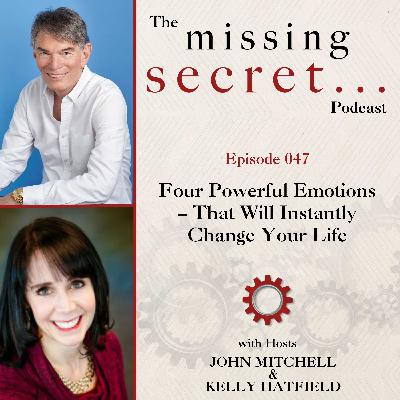 Four Powerful Emotions – That Will Instantly Change Your Life