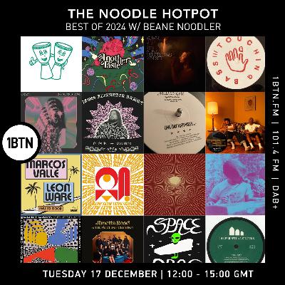 The Noodle Hotpot 'Best Of 2024' - December 2024 (1BTN) The Noodle Hotpot 'Best Of 2024' - December 2024 (1BTN)