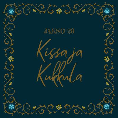 29. Kissa ja Kukkula
