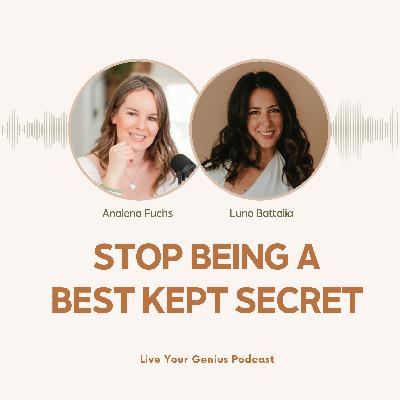 From Best-Kept Secret to Bold Clarity with Messaging Expert Luna Battalia From Best-Kept Secret to Bold Clarity with Messaging Expert Luna Battalia