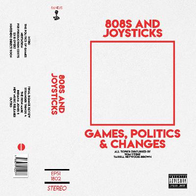 Episode 51: Games, Politics and Changes