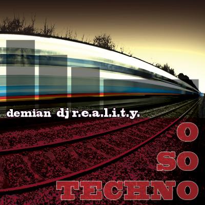 O SO TECHNO_dj_reality_bkny O SO TECHNO_dj_reality_bkny