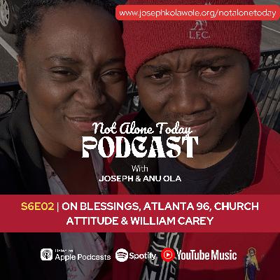 S6E02 - On Blessings, Atlanta '96, Church, and William Carey