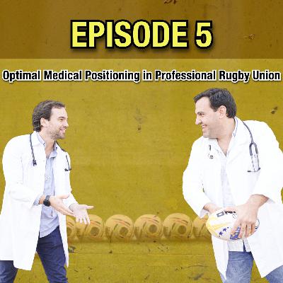 Optimal Medical Positioning in Professional Rugby Union