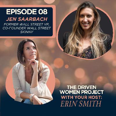 08: Jen Saarbach Former Wall Street VP, Co-Founder of The Wall Street Skinny 08: Jen Saarbach Former Wall Street VP, Co-Founder of The Wall Street Skinny