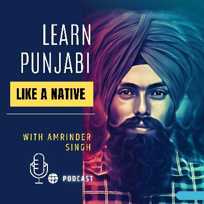 #170 : Learn Punjabi masculine feminine words by listening
