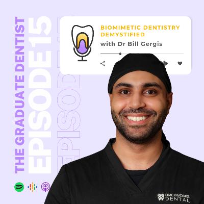 Biomimetic Dentistry Demystified with Dr Bill Gergis