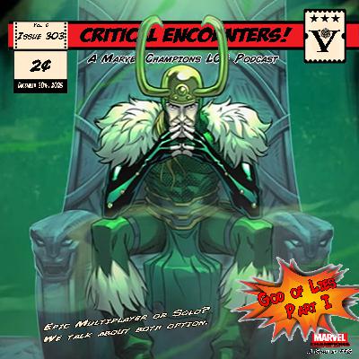 Critical Encounters - Issue 303 - God of Lies - Part I