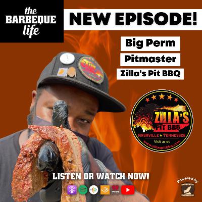 How Hard Work and Doing Something You Love Pays Off w/ Big Perm of Zilla's Pit BBQ