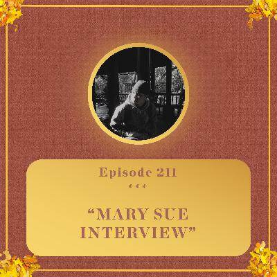 #211 - mary sue INTERVIEW #211 - mary sue INTERVIEW