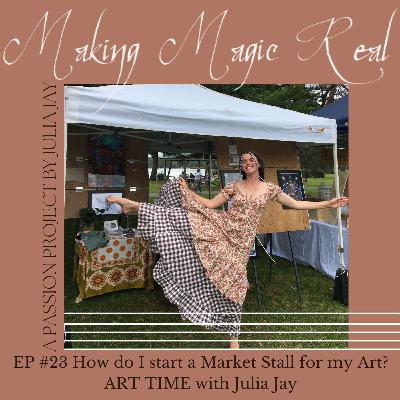 How do I start a Market Stall for my Art? // ART TIME with Julia Jay How do I start a Market Stall for my Art? // ART TIME with Julia Jay