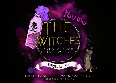The Witches, Part 1: A Halloween Special