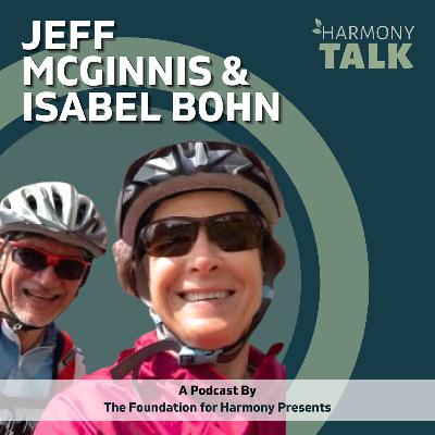 Buliding a Community of Inclusivity and Possibility with  Isabel Bohn and Jeff McGinnis, Founders of the Pennsylvania Center for Adapted Sports | HarmonyTALK #87