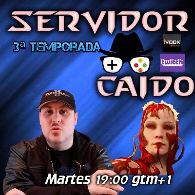 Servidor caido 3x25. El infierno de Agony.